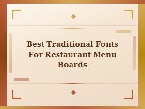 The Elegant Menu Board: Best Traditional Fonts