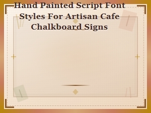 Crafting Artisan Cafe Chalkboards with Hand Painted Scripts