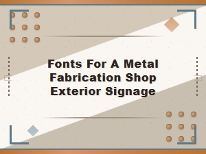 Forged Metal Signage Font Selection Guide
