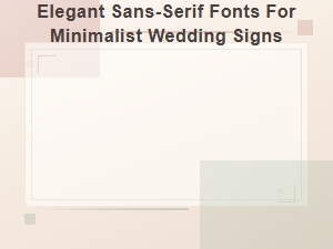 Minimalist Wedding Signs with Elegant Sans-Serif Fonts